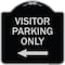 Signmission Reserved Parking Visitor Parking W/ Left Arrow Heavy-Gauge Aluminum Sign, 18" x 18", BS-1818-23021 A-DES-BS-1818-23021 - alternate 1